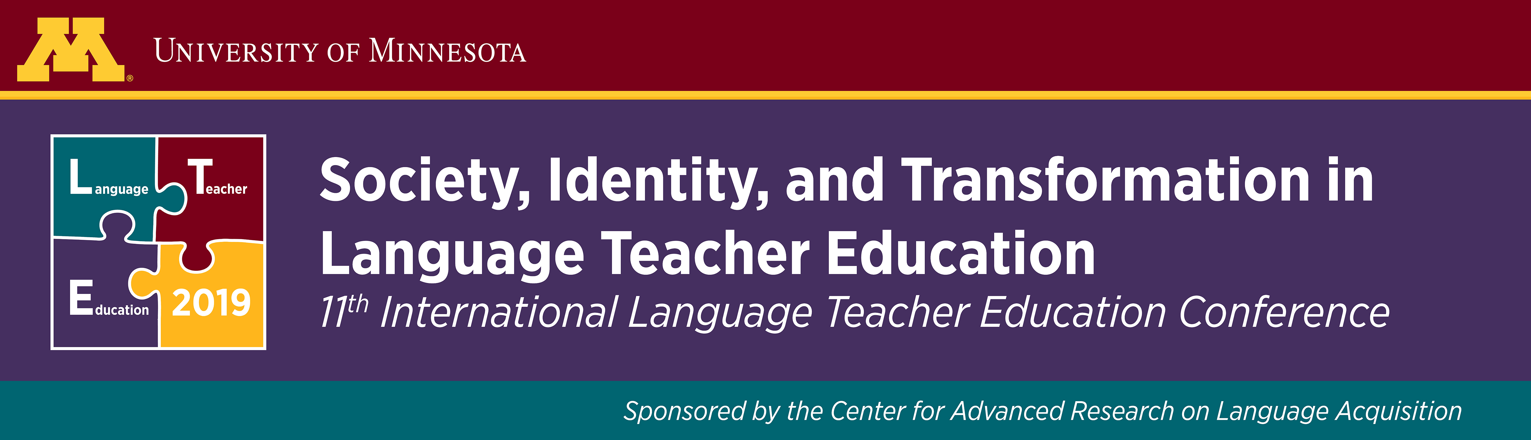 11th International Language Teacher Education Conference sponsored by the Center for Advanced Research on Language Acquisition