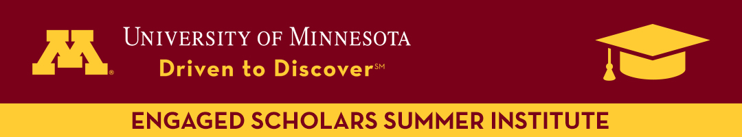 University of Minnesota Engaged Scholars Summer Institute